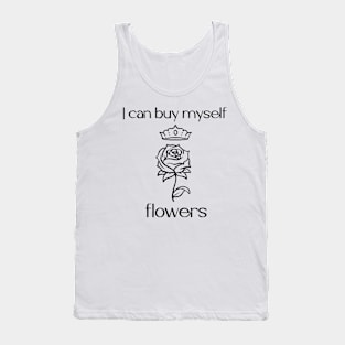 I can buy myself flowers (black) Tank Top